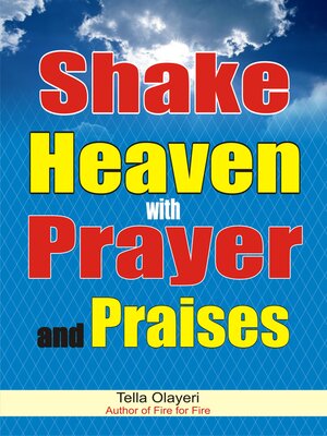 cover image of Shake Heaven with Prayer and Praises